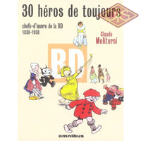 Comics (FR) - 30 héros de toujours : chefs-d'oeuvre de la BD (1830-1930) (SC)