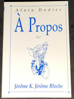 Comics - Bande Dessinée (FR) - Jérôme K. Jérôme Bloche : À Propos de Jérôme K. Jérôme Bloche (Dodier, Alain)
