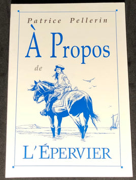 Comics - Bande Dessinée (FR) - L'Épervier : À propos de L'Épervier (Pellerin, Patrice)
