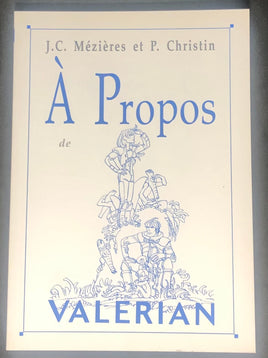 Comics - Bande Dessinée (FR) - Valérian & Valerian : À propos de Valerian (J.C. Mézières & P. Christin)