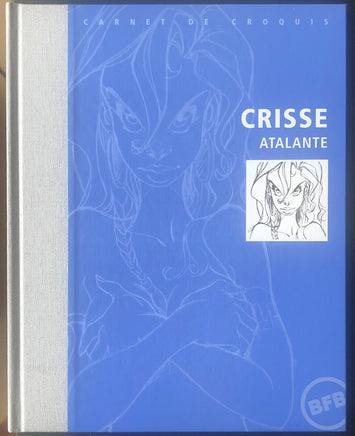 Carnet De Croquis - Crisse - La Legende Atalante (°2005)