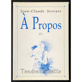 Comics - Bande Dessinée (FR) - Tendre Violette : À Propos de Tendre Violette (Servais Jean-Claude)