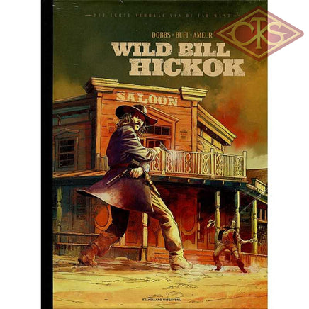 Het Echte Verhaal van de Far West - Wild Bill Hickok (nr. 2) (Luxe / Genummerd / Prent)